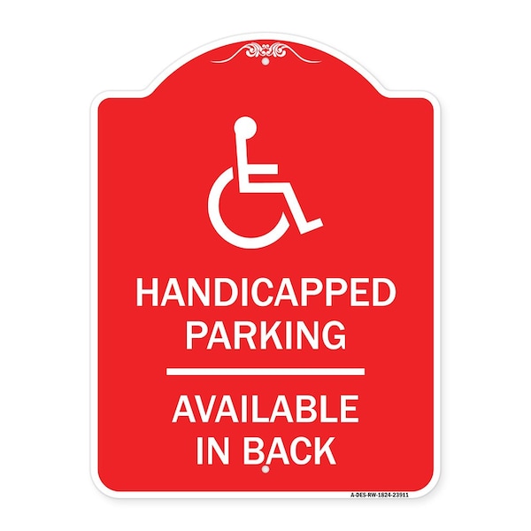 Signmission Handicapped Parking Available in Back W/ Graphic, Red & White Alum Sign, 18" x 24", RW-1824-23911 A-DES-RW-1824-23911 - main